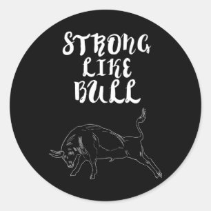 Strong Like Bull Powerlifting Bodybuilding Classic Round Sticker