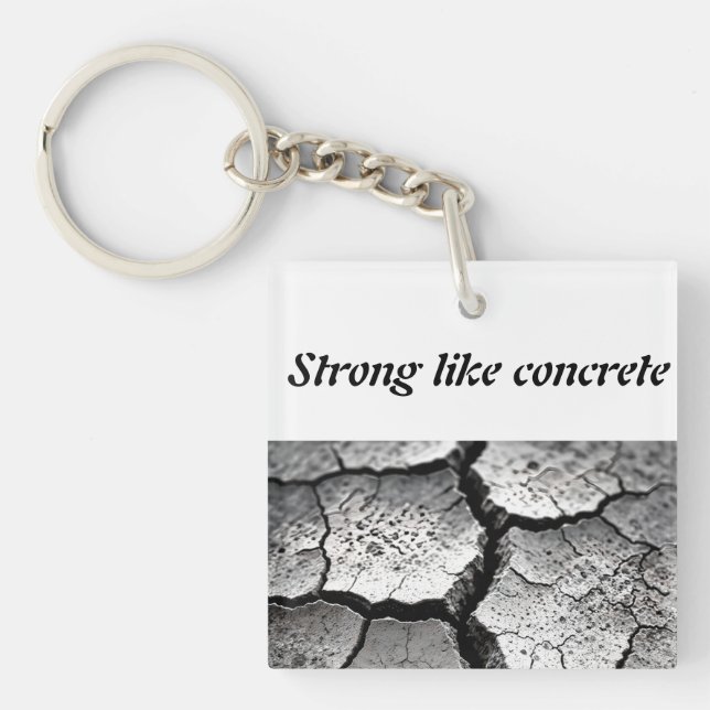 strong like concrete  keychain (Front)