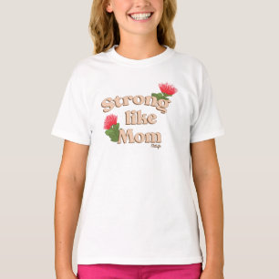 Strong Like Mom (White) T-Shirt