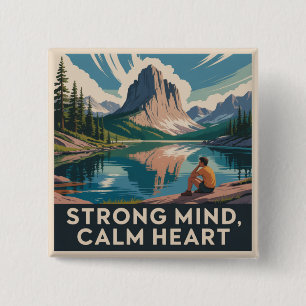 Strong Mind, Calm Heart 2 Inch Square Button