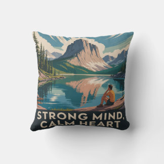 Strong Mind, Calm Heart Throw Pillow