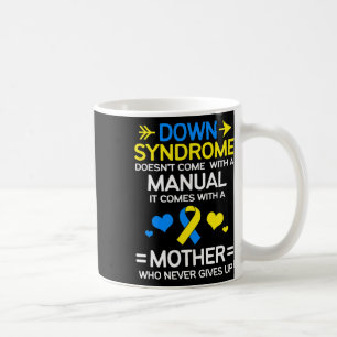 Strong Mom Of Down Syndrome Awareness Mom Coffee Mug