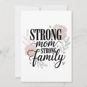 Strong Mom Strong Family Floral Quote Art Holiday Card