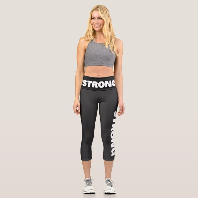 Strong, Motivational, Workout, Capri Gym Leggings (Front)