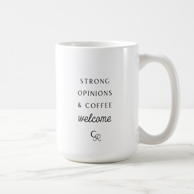 Strong Opinions and Coffee Welcome Mug (Right)