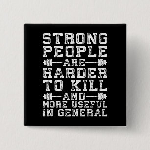 Strong People Are Harder To Kill - Workout 2 Inch Square Button