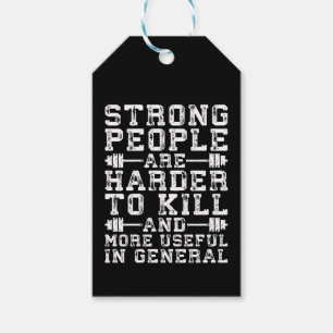 Strong People Are Harder To Kill - Workout Gift Tags