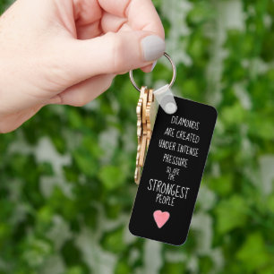 Strong People Inspirational Encouraging  Keychain