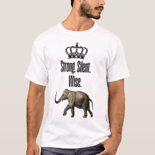 Strong. Silent. Wise T-Shirt