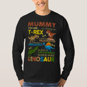 Strong Smart Mummy You Are My Favourite Dinosaur M T-Shirt