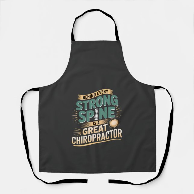 Strong Spine Great Chiropractor Quote Design Apron (Front)