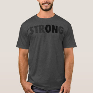 Strong Strength Training T-Shirt