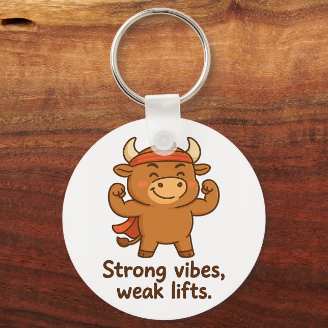 Strong Vibes,Weak Lifts-Bullio’s Pocket Motivation Keychain (Front)