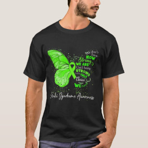 Strong We Are Until Being KABUKI SYNDROME T-Shirt