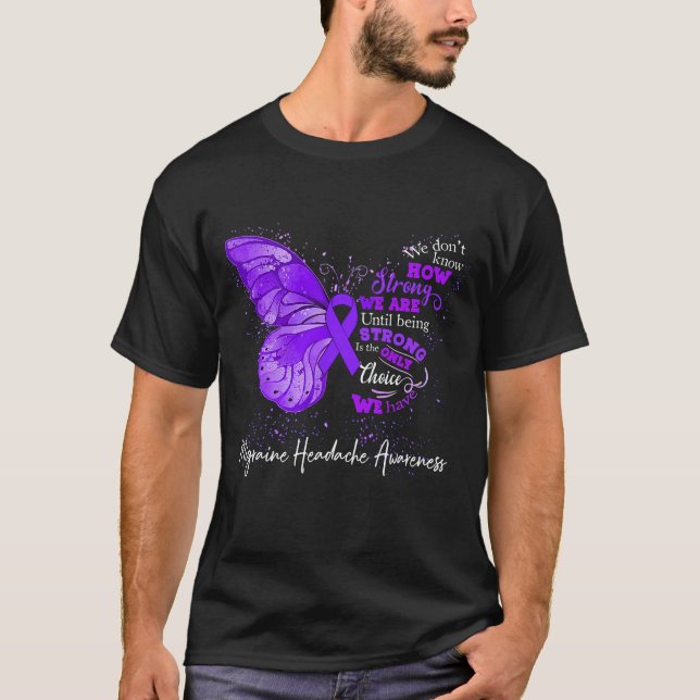 Strong We Are Until Being MIGRAINE HEADACHE  T-Shirt (Front)