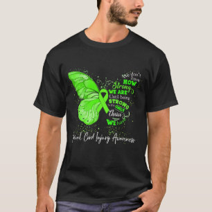 Strong We Are Until Being SPINAL CORD INJURY T-Shirt
