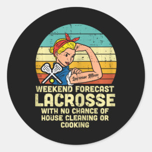 Strong Woman Weekend Forecast Lacrosse Mom Lax Mam Classic Round Sticker