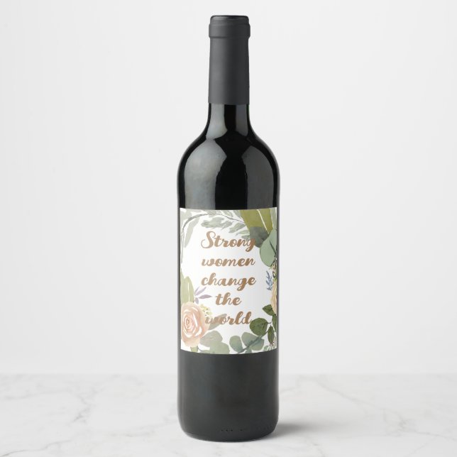 strong women change the world 8th march equality  wine label (Front)