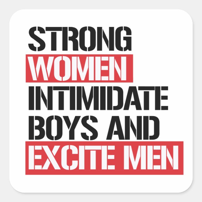 STRONG WOMEN EXCITE MEN SQUARE STICKER (Front)