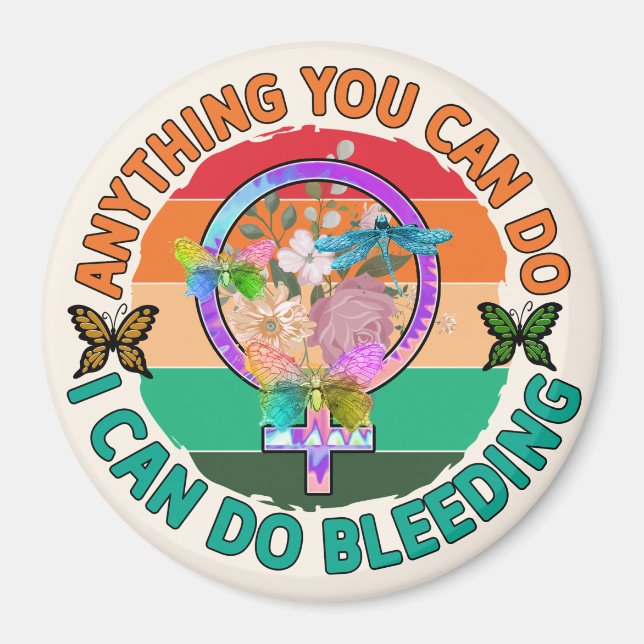Strong Women - I Can Do Bleeding Magnet (Front)
