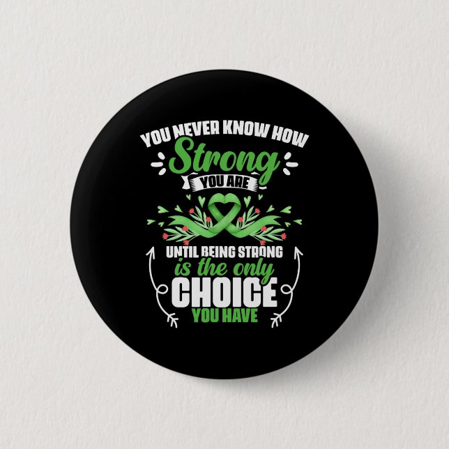 Strong You Are - Bile Duct Cancer Gallbladder Canc 2 Inch Round Button (Front)