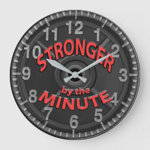 Stronger by the Minute Large Clock