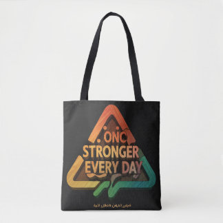 Stronger Every Day Tote Bag