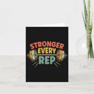 Stronger Every Rep Weightlifter Bodybuilding Bodyb Card