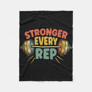 Stronger Every Rep Weightlifter Bodybuilding Bodyb Fleece Blanket