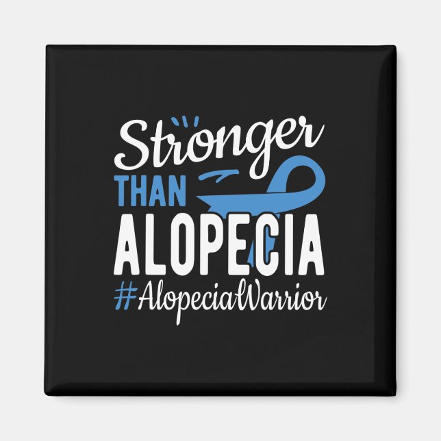 Stronger Than Alopecia Magnet (Front)