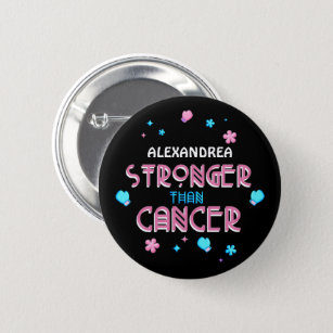 Stronger Than Cancer   Cancer Survivor Custom  2 Inch Round Button