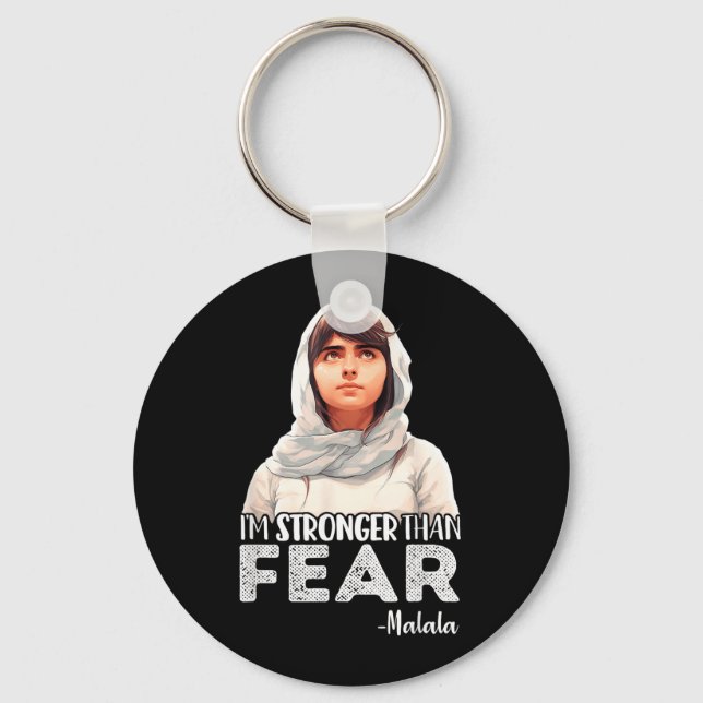 Stronger Than Fear Malala Yousafzai Quote Activist Keychain (Front)