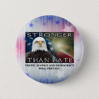 STRONGER THAN HATE 2 INCH ROUND BUTTON