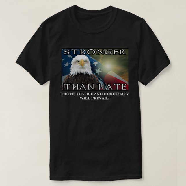 STRONGER THAN HATE T-Shirt (Design Front)