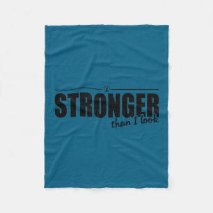 Stronger Than I Look D374 Gym Shirt _ Workout _ Mo Fleece Blanket