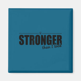 Stronger Than I Look D374 Gym Shirt _ Workout _ Mo Magnet