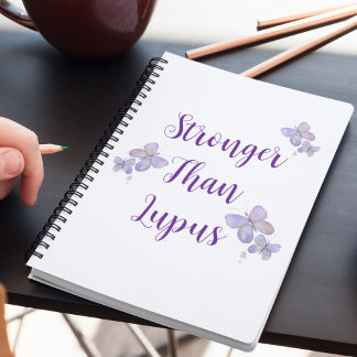 Stronger Than Lupus Notebook