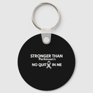 Stronger Than Parkinsons Quit Inspirational Keychain