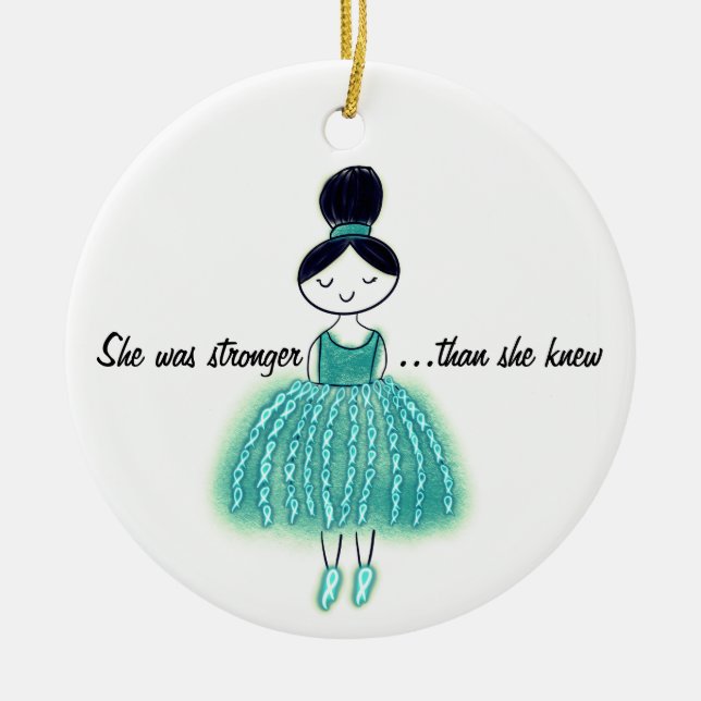Stronger Than She Knew Ovarian Cancer Customisable Ceramic Ornament (Front)