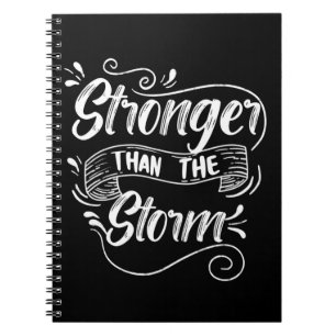 Stronger Than The Storm, Motivational Typography Notebook