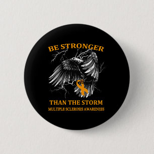 Stronger Than The Storm Multiple Sclerosis 2 Inch Round Button