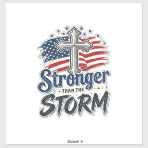 Stronger Than The Storm Patriotic Faith Shirt Desi