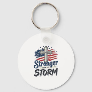 Stronger Than The Storm Patriotic Faith Shirt Desi Keychain