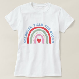 Stronger than the storm T-Shirt
