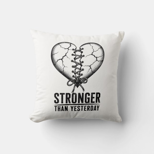 Stronger Than Yesterday Broken Heart Throw Pillow (Front)