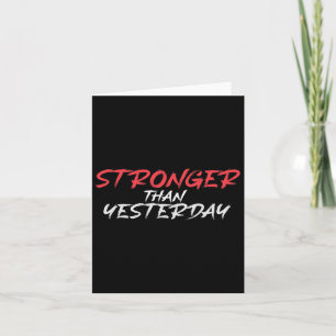 Stronger Than Yesterday Gym Workout Motivation Card