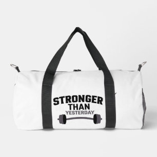 Stronger Than Yesterday Motivational Fitness Gym Duffle Bag