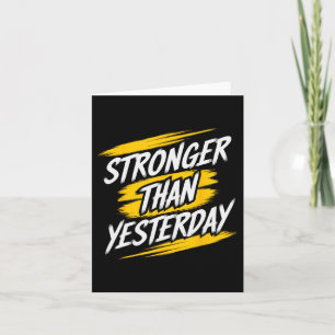Stronger Than Yesterday Motivational Gym Quote Wor Card