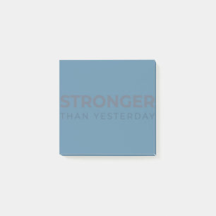 Stronger Than Yesterday Post-it Notes