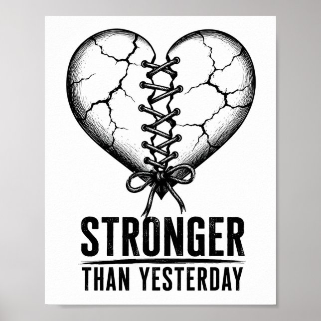 Stronger Than Yesterday Stitched Heart Poster (Front)